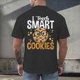 Teacher I Teach Smart Cookies Nerd Men's Back Print T-Shirt, gift for family, gift for coworker Teacher I Teach Smart Cookies Nerd Men's Back Print T-Shirt, gift for family, gift for coworker