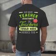 Teacher Teaching Assistant Aide Hero Men's Back Print T-Shirt, gift for family, gift for coworker Teacher Teaching Assistant Aide Hero Men's Back Print T-Shirt, gift for family, gift for coworker