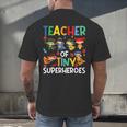 Teacher Of Tiny Superheroes Teach 100th Day Of School Men Women Girls Kids Men's Back Print T-Shirt, gift for family, gift for coworker