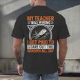 My Teacher Was Wrong I Get Paid To Stare Out The Window Men's Back Print T-Shirt, gift for family, gift for coworker My Teacher Was Wrong I Get Paid To Stare Out The Window Men's Back Print T-Shirt, gift for family, gift for coworker