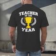 Teacher Of The Year For Men Women Men's Back Print T-Shirt, gift for family, gift for coworker Teacher Of The Year For Men Women Men's Back Print T-Shirt, gift for family, gift for coworker