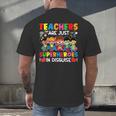 Teachers Are Just Superheroes In Disguise Back To School Men's Back Print T-Shirt, gift for family, gift for coworker Teachers Are Just Superheroes In Disguise Back To School Men's Back Print T-Shirt, gift for family, gift for coworker