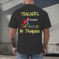Teachers Are Superheroes First Day School T-Shirt Men's Back Print T-Shirt, gift for family, gift for coworker Teachers Are Superheroes First Day School T-Shirt Men's Back Print T-Shirt, gift for family, gift for coworker