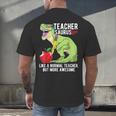 Teachersaurus Rex Dinosaur Like A Normal Teacher Saurus Men's Back Print T-Shirt, gift for family, gift for coworker Teachersaurus Rex Dinosaur Like A Normal Teacher Saurus Men's Back Print T-Shirt, gift for family, gift for coworker