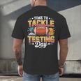 Test Day State Football Tackle Testing Day Sports Teacher Men's Back Print T-Shirt, gift for family, gift for coworker