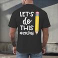 Lets Do This Test Day State Testing Teacher Motivational Men's Back Print T-Shirt, gift for family, gift for coworker