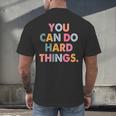 Test Day Teacher You Can Do Hard Things Women Kids Men's Back Print T-Shirt, gift for family, gift for coworker