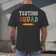 Testing Squad Costume Test Day Teacher Student School Men's Back Print T-Shirt, gift for family, gift for coworker