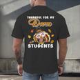 Thankful For My Dance Students Thanksgiving Turkey Teacher For Men Women Girls Kids Men's Back Print T-Shirt, gift for family, gift for coworker Thankful For My Dance Students Thanksgiving Turkey Teacher For Men Women Girls Kids Men's Back Print T-Shirt, gift for family, gift for coworker