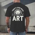 Today’s Good Mood Is Sponsored By Art Teacher Sun Tee Men's Back Print T-Shirt, gift for family, gift for coworker Today’s Good Mood Is Sponsored By Art Teacher Sun Tee Men's Back Print T-Shirt, gift for family, gift for coworker