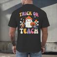 Trick Or Teach Ghost Teacher School Halloween Men Women Men's Back Print T-Shirt, gift for family, gift for coworker Trick Or Teach Ghost Teacher School Halloween Men Women Men's Back Print T-Shirt, gift for family, gift for coworker