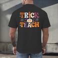 Trick Or Teach Teacher Halloween Costume Men Women Men's Back Print T-Shirt, gift for family, gift for coworker