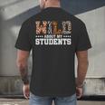 Wild About My Students Shirt Animals Teacher Men's Back Print T-Shirt, gift for family, gift for coworker Wild About My Students Shirt Animals Teacher Men's Back Print T-Shirt, gift for family, gift for coworker