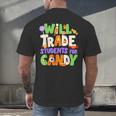 Will Trade Students For Candy Teacher Cute Halloween Costume Men's Back Print T-Shirt, gift for family, gift for coworker Will Trade Students For Candy Teacher Cute Halloween Costume Men's Back Print T-Shirt, gift for family, gift for coworker
