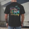 Y'All Gonna Learn Today Back To School Teacher Kids Men's Back Print T-Shirt, gift for family, gift for coworker Y'All Gonna Learn Today Back To School Teacher Kids Men's Back Print T-Shirt, gift for family, gift for coworker