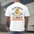You Can't Scare Me I Teach Preschool Teacher Halloween Ghost Men Women Men's Back Print T-Shirt, gift for family, gift for coworker You Can't Scare Me I Teach Preschool Teacher Halloween Ghost Men Women Men's Back Print T-Shirt, gift for family, gift for coworker