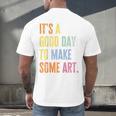 It's A Good Day To Make Art Artist Teacher Painter Men's Back Print T-Shirt, gift for family, gift for coworker