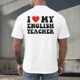 I Love My English Teacher Heart English Language Teachers For Men Women Kids Men's Back Print T-Shirt, gift for family, gift for coworker I Love My English Teacher Heart English Language Teachers For Men Women Kids Men's Back Print T-Shirt, gift for family, gift for coworker