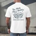 The Math Ain't Mathing Math Teacher Sarcastic Raccoon Men's Back Print T-Shirt, gift for family, gift for coworker