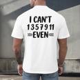 Math Teacher Can't Even Appreciation Science Day Men's Back Print T-Shirt, gift for family, gift for coworker Math Teacher Can't Even Appreciation Science Day Men's Back Print T-Shirt, gift for family, gift for coworker