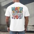 Math Is Tough But So Are You Motivational School Teacher Men's Back Print T-Shirt, gift for family, gift for coworker Math Is Tough But So Are You Motivational School Teacher Men's Back Print T-Shirt, gift for family, gift for coworker