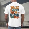 Retro PE Teacher What Are We Doing Today School Coach Women Men's Back Print T-Shirt, gift for family, gift for coworker