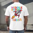 Space Middle School Teacher Back To School Men Women Kids Men's Back Print T-Shirt, gift for family, gift for coworker Space Middle School Teacher Back To School Men Women Kids Men's Back Print T-Shirt, gift for family, gift for coworker