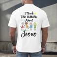 I Teach Tiny Humans About Jesus Sunday School Teacher Men's Back Print T-Shirt, gift for family, gift for coworker I Teach Tiny Humans About Jesus Sunday School Teacher Men's Back Print T-Shirt, gift for family, gift for coworker