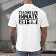 Teacher Life Jail Inmate Prisoner Halloween Costume Men's Back Print T-Shirt, gift for family, gift for coworker Teacher Life Jail Inmate Prisoner Halloween Costume Men's Back Print T-Shirt, gift for family, gift for coworker