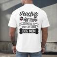 Teacher Off Duty Promoted To Stay At Home Dog Mom Tshirt Men Women Men's Back Print T-Shirt, gift for family, gift for coworker