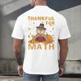 Thankful Math Turkey Teacher Happy Thanksgiving Men's Back Print T-Shirt, gift for family, gift for coworker