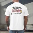 Wedding Planning Not Lesson Engaged Teacher Wedding Men's Back Print T-Shirt, gift for family, gift for coworker
