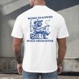Weird Teachers Build Character Shirt Raccoon Teacher Men's Back Print T-Shirt, gift for family, gift for coworker
