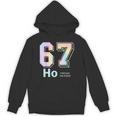 67 Ho Holmium Science Teacher Elements Table Six Seven Meme Unisex Hoodie, Science Teacher Gifts, trending gift 67 Ho Holmium Science Teacher Elements Table Six Seven Meme Unisex Hoodie, Science Teacher Gifts, trending gift