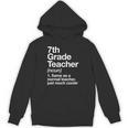 7th Grade Teacher Definition Back To School First Day Unisex Hoodie, First Grade Teacher Gifts, trending gift