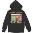 AAC Awareness AAC Teacher It's Not A Screen It's My Voice Men Women Unisex Hoodie, trending gift