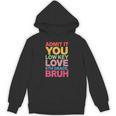 Admit It You Low Key Love 6th Grade Bruh Teacher Squad Life Unisex Hoodie, trending gift Admit It You Low Key Love 6th Grade Bruh Teacher Squad Life Unisex Hoodie, trending gift