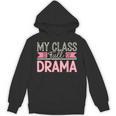 Theatre School Drama Class Musical Theater Drama Teacher Unisex Hoodie, trending gift Theatre School Drama Class Musical Theater Drama Teacher Unisex Hoodie, trending gift