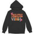 Theatre Vibes Teacher Man Women Youth Auditorium Concert Tee Unisex Hoodie, trending gift Theatre Vibes Teacher Man Women Youth Auditorium Concert Tee Unisex Hoodie, trending gift