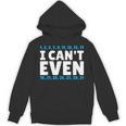 I Can't Even Math Mathematics Teacher Unisex Hoodie, trending gift I Can't Even Math Mathematics Teacher Unisex Hoodie, trending gift