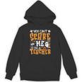 You Can't Scare Me I'm A Teacher Halloween Spooky Season Unisex Hoodie, trending gift You Can't Scare Me I'm A Teacher Halloween Spooky Season Unisex Hoodie, trending gift
