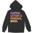 Capital Letters And Periods Bruh Teacher Bruh Teache Unisex Hoodie, trending gift Capital Letters And Periods Bruh Teacher Bruh Teache Unisex Hoodie, trending gift