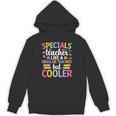 Cool Specials Teacher Specials Team Specials Squad Unisex Hoodie, trending gift