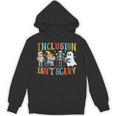 Cute Inclusion Isn't Scary Teacher Skeleton Ghost Halloween Unisex Hoodie, trending gift Cute Inclusion Isn't Scary Teacher Skeleton Ghost Halloween Unisex Hoodie, trending gift