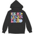 In My Daycare Era Groovy Teacher Daycare First Day Of School Unisex Hoodie, Groovy Teacher Gifts, trending gift