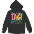 Dear Parents Tag You'Re It Love Teachers Last Day Of School Unisex Hoodie, trending gift
