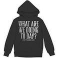 What Are We Doing Today PE Teacher Life Funny Men Women Kids Unisex Hoodie, Pe Teacher Gifts, trending gift