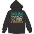 English Is Important But History Is Importanter Teacher Unisex Hoodie, History Teacher Gifts, English Teacher Gifts, trending gift English Is Important But History Is Importanter Teacher Unisex Hoodie, History Teacher Gifts, English Teacher Gifts, trending gift