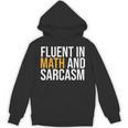 Fluent In Math And Sarcasm Teacher Unisex Hoodie, trending gift Fluent In Math And Sarcasm Teacher Unisex Hoodie, trending gift