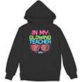 In My Glowing Teacher Era Groovy Colorful Bright Unisex Hoodie, Groovy Teacher Gifts, trending gift In My Glowing Teacher Era Groovy Colorful Bright Unisex Hoodie, Groovy Teacher Gifts, trending gift